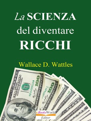 cover image of La scienza del diventare ricchi